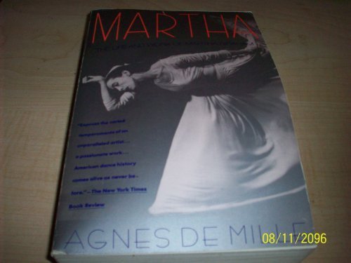 Martha: The Life and Work of Martha Graham (9780679741763) by De Mille, Agnes