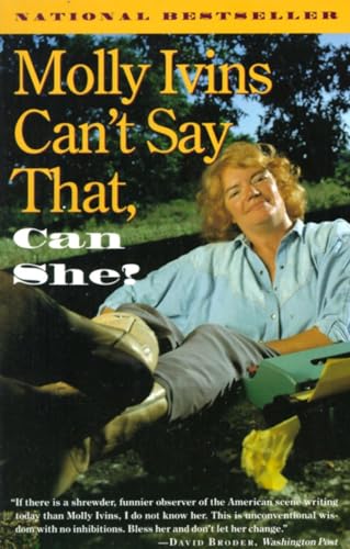 Stock image for Molly Ivins Can't Say That, Can She? for sale by SecondSale