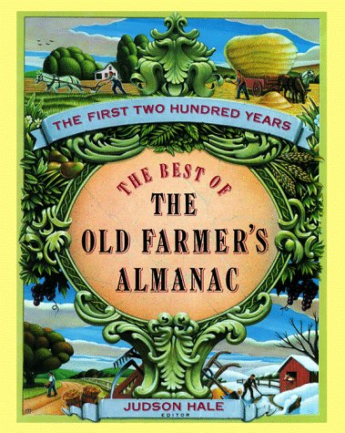 Stock image for The Best of the Old Farmer's Almanac: The First 200 Years for sale by R Bookmark
