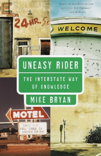 Beispielbild fr Uneasy Rider : The Interstate Way of Knowledge zum Verkauf von Better World Books