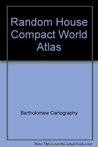 The Random House Compact World Atlas - Bartholomew Cartography