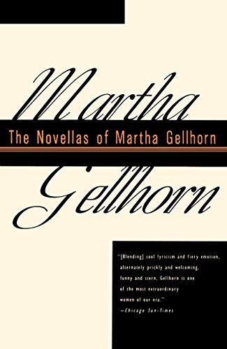 9780679743699: The Novellas of Martha Gellhorn