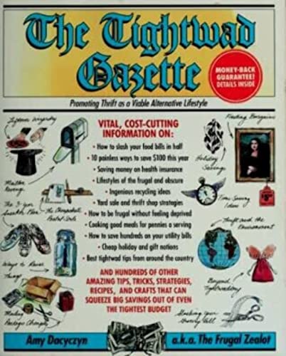 Imagen de archivo de The Tightwad Gazette: Promoting Thrift As A Viable Alternative Lifestyle a la venta por Orion Tech