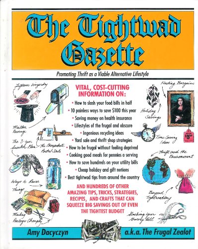 9780679744030: Title: The Tightwad gazette Promoting thrift as a viable
