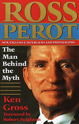 9780679744177: Ross Perot: The Man Behind the Myth