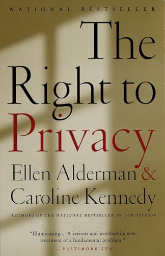 The Right to Privacy (9780679744344) by Kennedy, Caroline; Alderman, Ellen