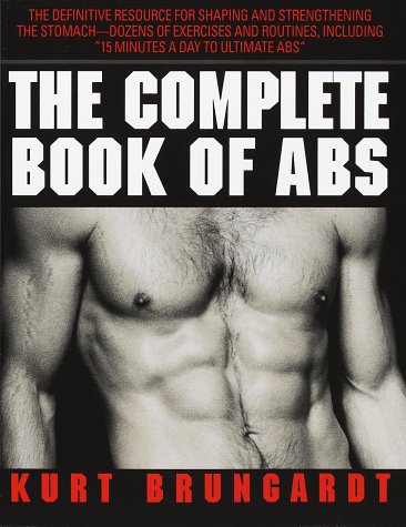 Beispielbild fr The Complete Book of Abs zum Verkauf von Better World Books