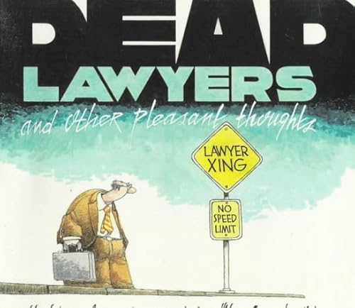 Beispielbild fr Dead Lawyers and Other Pleasant Thoughts zum Verkauf von Wonder Book