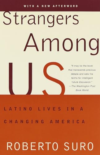 Strangers Among Us: Latino Lives in a Changing America