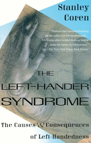 9780679744689: The Left-Hander Syndrome: The Causes and Consequences of Left-Handedness