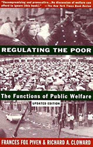 Beispielbild fr Regulating the Poor: The Functions of Public Welfare zum Verkauf von Wonder Book