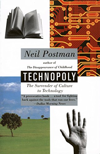 9780679745402: Technopoly: The Surrender of Culture to Technology