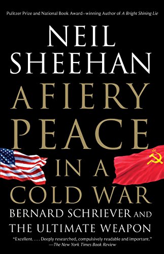9780679745495: A Fiery Peace in a Cold War: Bernard Schriever and the Ultimate Weapon