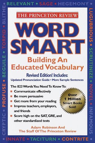 Beispielbild fr Word Smart: Building An Educated Vocabulary (Princeton Review) zum Verkauf von Wonder Book