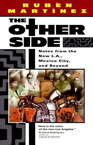 The Other Side: Notes from the New L.A., Mexico City, and Beyond - Martinez, Ruben