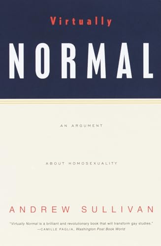 Imagen de archivo de Virtually Normal: An Argument about Homosexuality a la venta por SecondSale