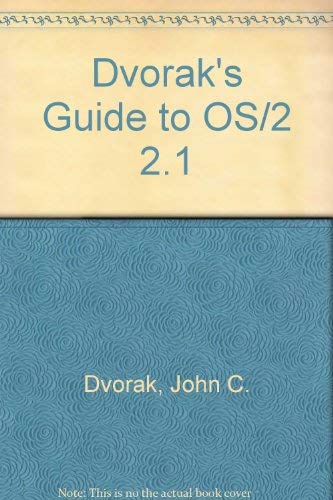 Beispielbild fr Dvorak*s Guide to OS/2, Version 2.1 w/disk: Learn to Navigate the Operating System of the Future zum Verkauf von Mispah books
