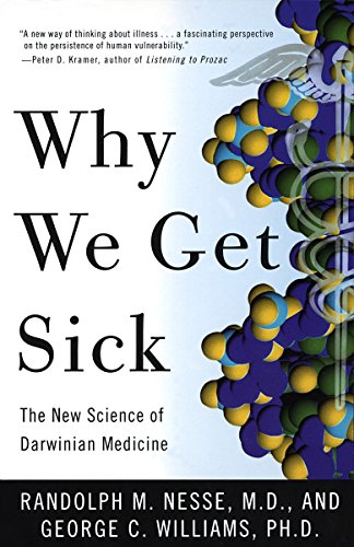 Imagen de archivo de Why We Get Sick: The New Science of Darwinian Medicine a la venta por SecondSale