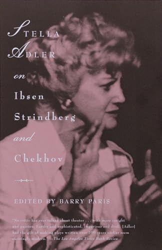 Imagen de archivo de Stella Adler on Ibsen, Strindberg, and Chekhov a la venta por ThriftBooks-Dallas
