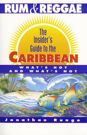 9780679747161: Rum and Reggae: The Insider's Guide to the Caribbean, Revised and Expanded 1994-1995 Edition