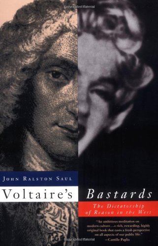 Imagen de archivo de Voltaire's Bastards: The Dictatorship of Reason in the West a la venta por ThriftBooks-Atlanta