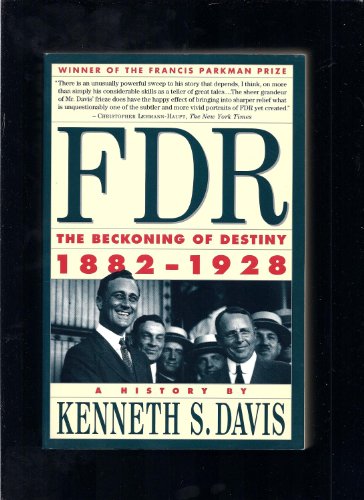 9780679748793: FDR: The Beckoning of Destiny 1882-1928 : A History