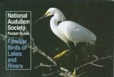 Imagen de archivo de National Audubon Society Pocket Guide to Familiar Birds of Lakes and Rivers (National Audubon Society Pocket Guides) a la venta por SecondSale