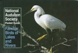 Stock image for National Audubon Society Pocket Guide to Familiar Birds of Lakes and Rivers (National Audubon Society Pocket Guides) for sale by SecondSale