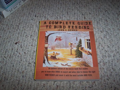 Beispielbild fr A Complete Guide to Bird Feeding zum Verkauf von 2Vbooks