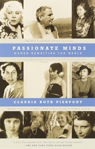 Passionate Minds: Women Rewriting the World (9780679751137) by Pierpont, Claudia Roth