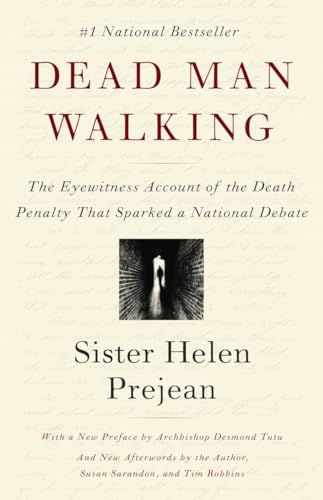 9780679751311: Dead Man Walking: The Eyewitness Account of the Death Penalty That Sparked a National Debate