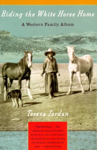 Beispielbild fr Riding the White Horse Home: A Western Family Album zum Verkauf von SecondSale