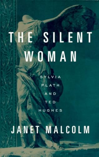 9780679751403: The Silent Woman: Sylvia Plath and Ted Hughes