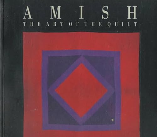 Beispielbild fr Amish : The Art of the Quilt zum Verkauf von Better World Books: West