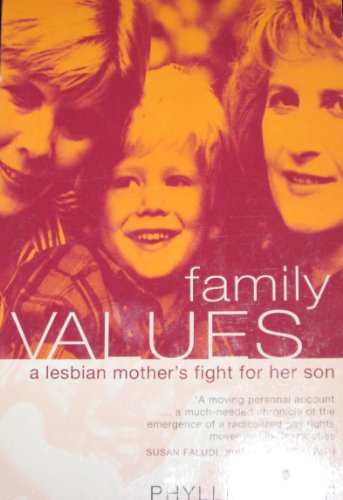 Imagen de archivo de Family Values: A Lesbian Mother's Fight for Her Son a la venta por Montclair Book Center