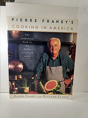 9780679752882: Pierre Franey's Cooking in America/Companion Book to the Public Television Series