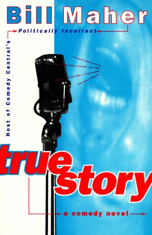 Beispielbild fr True Story: A Comedy Novel zum Verkauf von ThriftBooks-Dallas