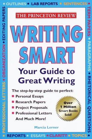 Imagen de archivo de The Princeton Review: Writing Smart Your Guide to Great Writing a la venta por The Yard Sale Store