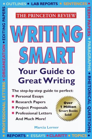 Stock image for The Princeton Review: Writing Smart Your Guide to Great Writing for sale by The Yard Sale Store