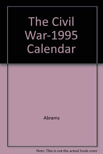 9780679753841: The Civil War-1995 Calendar by Abrams