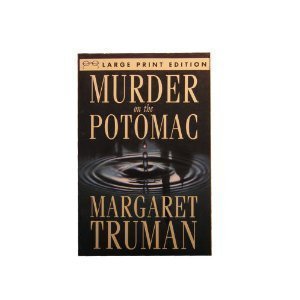Beispielbild fr Murder on the Potomac (Random House Large Print) zum Verkauf von Wonder Book