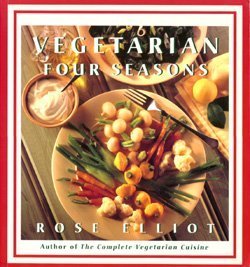 Stock image for Rose Elliots Vegetarian Four Seasons: A Cooks Calendar of Delicious Recipes for sale by Brit Books