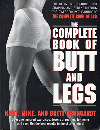 Beispielbild fr The Complete Book of Butt and Legs zum Verkauf von Better World Books