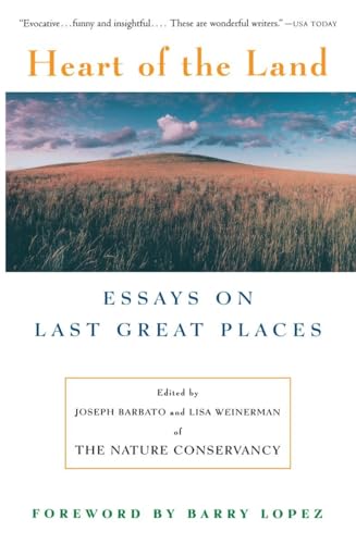 Stock image for Heart of the Land : Essays on Last Great Places for sale by Better World Books: West