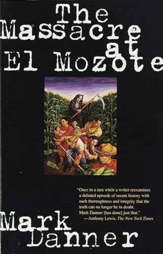 9780679755258: The Massacre at El Mozote: A Parable of the Cold War