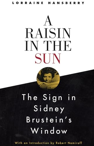 Beispielbild fr A Raisin in the Sun and The Sign in Sidney Brustein's Window zum Verkauf von SecondSale