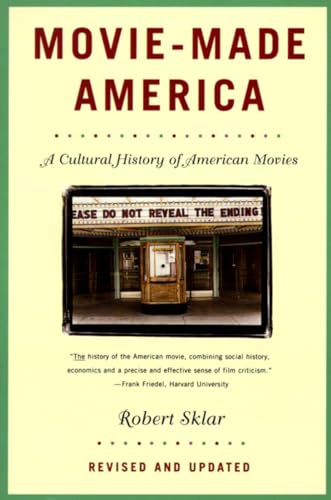 Movie-Made America: A Cultural History of American Movies (9780679755494) by Sklar, Robert