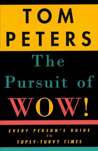 9780679755555: The Pursuit of Wow! Every Person's Guide to Topsy-Turvy Times