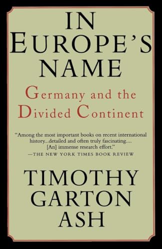 9780679755579: In Europe's Name: Germany and the Divided Continent