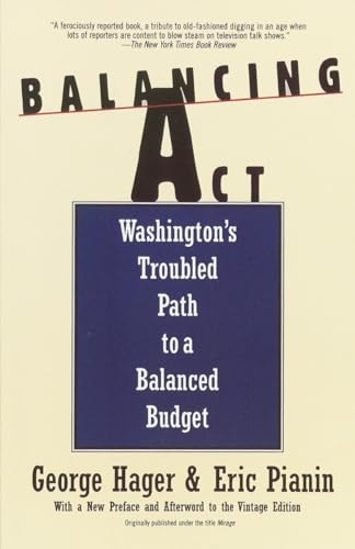 Stock image for Balancing Act: Washington's Troubled Path to a Balanced Budget for sale by Wonder Book